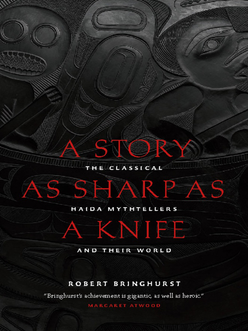 Title details for A Story as Sharp as a Knife by Robert Bringhurst - Wait list